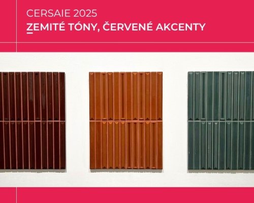 Novinky z CERSAIE 2025: Zemité tóny, červené akcenty a návrat kamene do koupelny a interiéru