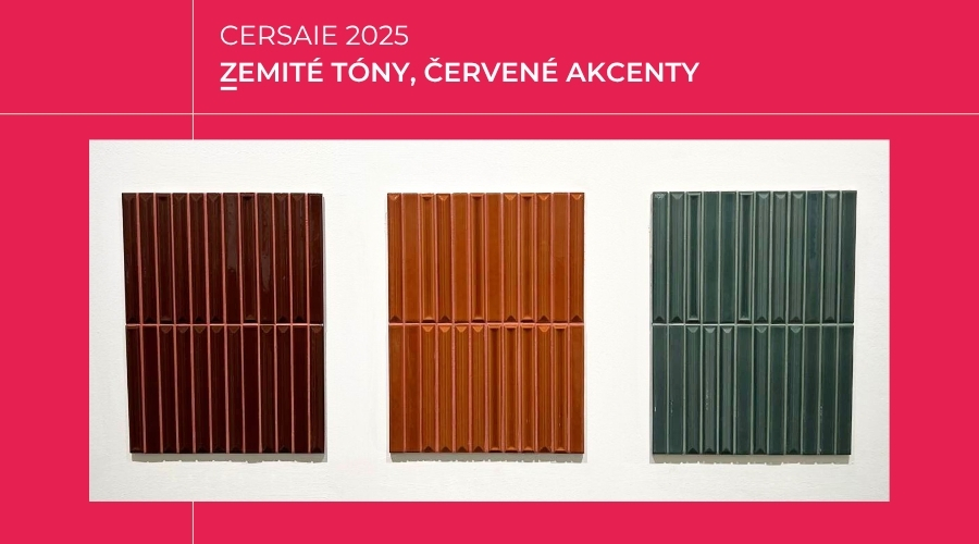 Novinky z CERSAIE 2025: Zemité tóny, červené akcenty a návrat kamene do koupelny a interiéru